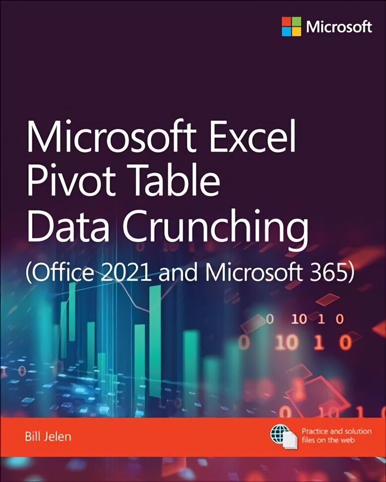 Microsoft Excel Pivot Table Data Crunching (Office 2021 and Microsoft 365) cena un informācija | Ekonomikas grāmatas | 220.lv