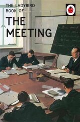 Ladybird Book of the Meeting cena un informācija | Ekonomikas grāmatas | 220.lv