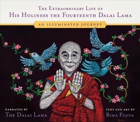 Extraordinary Life of His Holiness the Fourteenth Dalai Lama: An Illuminated Journey цена и информация | Духовная литература | 220.lv