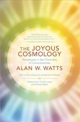 Joyous Cosmology: Adventures in the Chemistry of Consciousness 2nd ed. cena un informācija | Garīgā literatūra | 220.lv