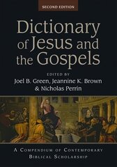 Dictionary of Jesus and the Gospels: A Compendium Of Contemporary Biblical Scholarship 2nd edition цена и информация | Духовная литература | 220.lv