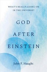 God after Einstein: What's Really Going On in the Universe? cena un informācija | Garīgā literatūra | 220.lv