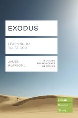 Exodus (Lifebuilder Study Guides): Learning to Trust God: Learning to Trust God cena un informācija | Garīgā literatūra | 220.lv