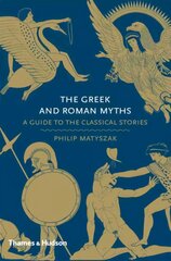 Greek and Roman Myths: A Guide to the Classical Stories cena un informācija | Garīgā literatūra | 220.lv