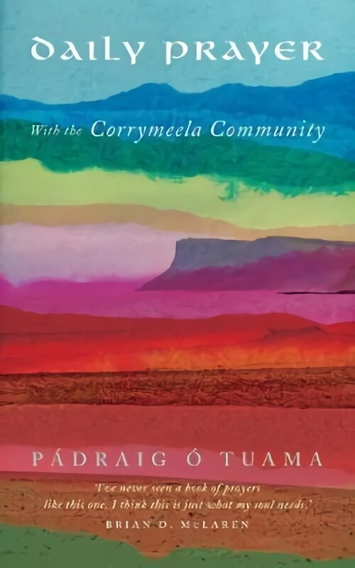 Daily Prayer with the Corrymeela Community цена и информация | Garīgā literatūra | 220.lv