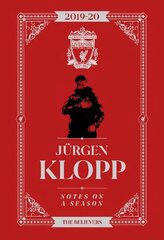 Jurgen Klopp: Notes On A Season: Liverpool FC cena un informācija | Grāmatas par veselīgu dzīvesveidu un uzturu | 220.lv