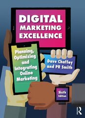 Digital Marketing Excellence: Planning, Optimizing and Integrating Online Marketing 6th edition cena un informācija | Ekonomikas grāmatas | 220.lv