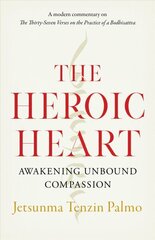 Heroic Heart: Awakening Unbound Compassion cena un informācija | Garīgā literatūra | 220.lv