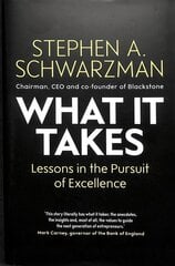 What It Takes: Lessons in the Pursuit of Excellence цена и информация | Книги по экономике | 220.lv