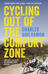 Cycling Out of the Comfort Zone: Two Boys, Two Bikes, One Unforgettable Mission cena un informācija | Garīgā literatūra | 220.lv