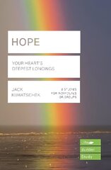 Hope (Lifebuilder Study Guides): Your Heart's Deepest Longing: Your Heart's Deepest Longing cena un informācija | Garīgā literatūra | 220.lv