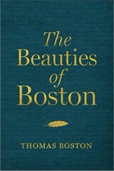 Beauties of Boston: A Selection of the Writings of Thomas Boston цена и информация | Духовная литература | 220.lv