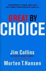 Great by Choice: Uncertainty, Chaos and Luck - Why Some Thrive Despite Them All cena un informācija | Ekonomikas grāmatas | 220.lv