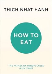 How to Eat cena un informācija | Garīgā literatūra | 220.lv