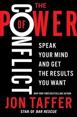 Power of Conflict: Speak Your Mind and Get the Results You Want cena un informācija | Ekonomikas grāmatas | 220.lv