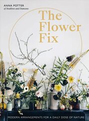 Flower Fix: Modern arrangements for a daily dose of nature, Volume 2 cena un informācija | Grāmatas par veselīgu dzīvesveidu un uzturu | 220.lv