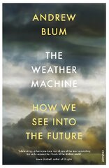 Weather Machine: How We See Into the Future цена и информация | Книги по экономике | 220.lv