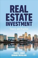 Real Estate Investment: Theory and Practice 1st ed. 2022 cena un informācija | Ekonomikas grāmatas | 220.lv