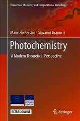 Photochemistry: A Modern Theoretical Perspective 1st ed. 2018 cena un informācija | Ekonomikas grāmatas | 220.lv