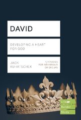 David (Lifebuilder Study Guides): Developing a heart for God cena un informācija | Garīgā literatūra | 220.lv