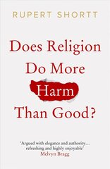 Does Religion do More Harm than Good? цена и информация | Духовная литература | 220.lv