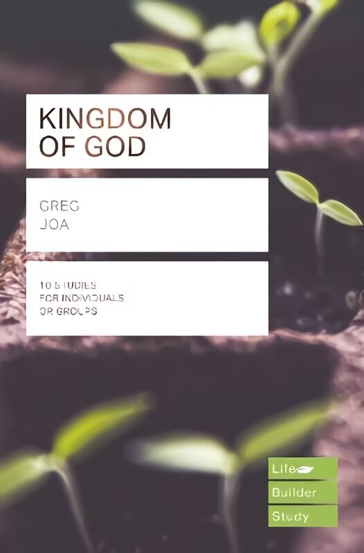 Kingdom of God (Lifebuilder Study Guides) cena un informācija | Garīgā literatūra | 220.lv