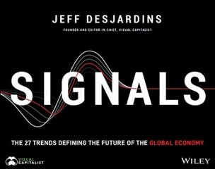 Signals - The 27 Trends Defining the Future of the Global Economy: The 27 Trends Defining the Future of the Global Economy цена и информация | Книги по экономике | 220.lv
