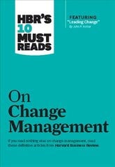 HBR's 10 Must Reads on Change Management (including featured article Leading Change, by John P. Kotter) цена и информация | Книги по экономике | 220.lv