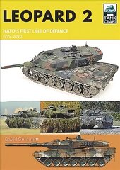 Leopard 2: NATO's First Line of Defence, 1979-2020 cena un informācija | Vēstures grāmatas | 220.lv