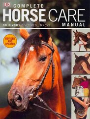 Complete Horse Care Manual 2nd edition цена и информация | Книги о питании и здоровом образе жизни | 220.lv