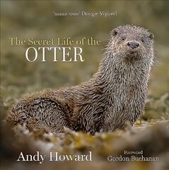 Secret Life of the Otter cena un informācija | Grāmatas par veselīgu dzīvesveidu un uzturu | 220.lv
