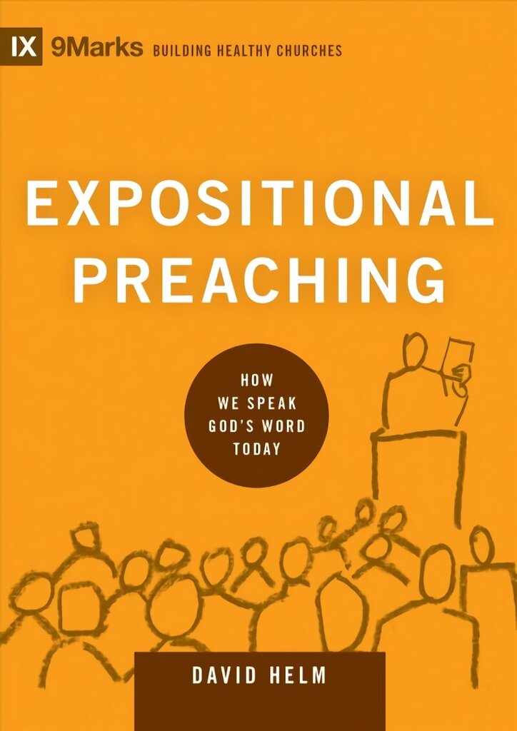 Expositional Preaching: How We Speak God's Word Today цена и информация | Garīgā literatūra | 220.lv