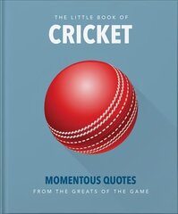 Little Book of Cricket: Great quotes off the middle of the bat цена и информация | Книги о питании и здоровом образе жизни | 220.lv