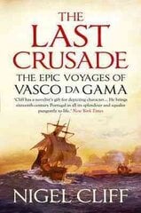 Last Crusade: The Epic Voyages of Vasco da Gama Main cena un informācija | Vēstures grāmatas | 220.lv
