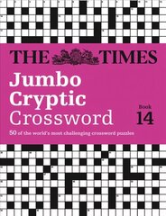 Times Jumbo Cryptic Crossword Book 14: 50 World-Famous Crossword Puzzles, Book 14 цена и информация | Книги о питании и здоровом образе жизни | 220.lv