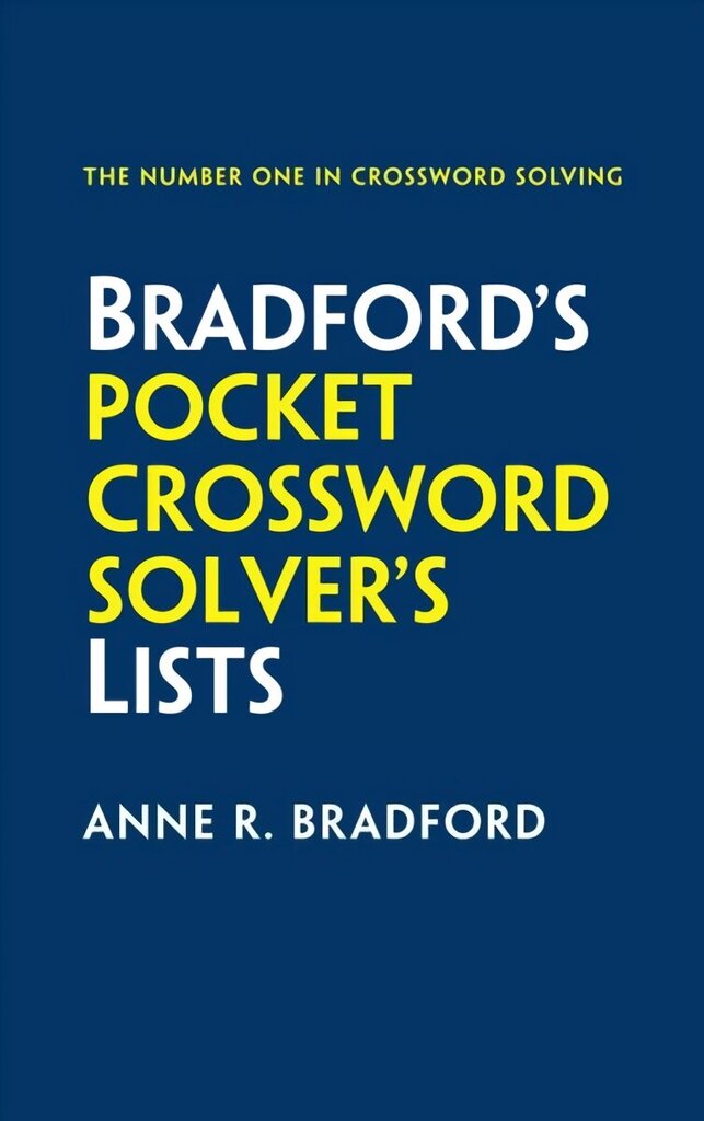 Bradford's Pocket Crossword Solver's Lists: 75,000 Solutions in 500 Subject Lists for Cryptic and Quick Puzzles 2nd Revised edition цена и информация | Grāmatas par veselīgu dzīvesveidu un uzturu | 220.lv