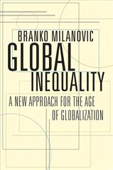 Global Inequality: A New Approach for the Age of Globalization цена и информация | Книги по социальным наукам | 220.lv