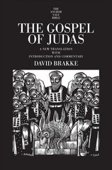 Gospel of Judas: A New Translation with Introduction and Commentary cena un informācija | Garīgā literatūra | 220.lv