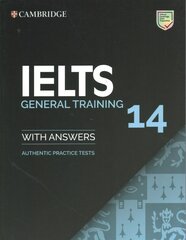 Cambridge IELTS 14 General Training Student's Book with Answers cena un informācija | Svešvalodu mācību materiāli | 220.lv
