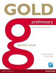 Gold Preliminary Teacher's Book цена и информация | Пособия по изучению иностранных языков | 220.lv