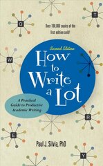 How to Write a Lot: A Practical Guide to Productive Academic Writing 2nd Revised edition цена и информация | Пособия по изучению иностранных языков | 220.lv