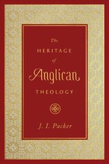 Heritage of Anglican Theology cena un informācija | Garīgā literatūra | 220.lv