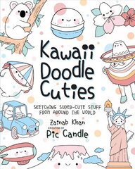 Kawaii Doodle Cuties: Sketching Super-Cute Stuff from Around the World, Volume 3 цена и информация | Книги о питании и здоровом образе жизни | 220.lv