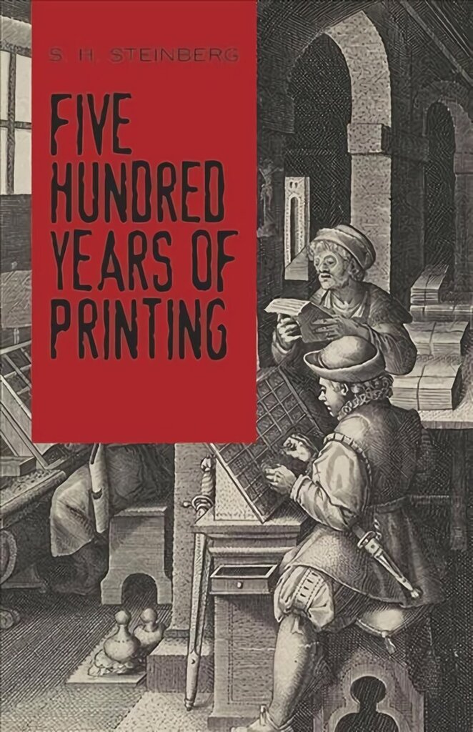 Five Hundred Years Of Printing цена и информация | Vēstures grāmatas | 220.lv