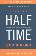 Halftime: Moving from Success to Significance Special edition cena un informācija | Garīgā literatūra | 220.lv