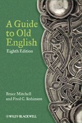 Guide to Old English 8e 8th Edition цена и информация | Исторические книги | 220.lv