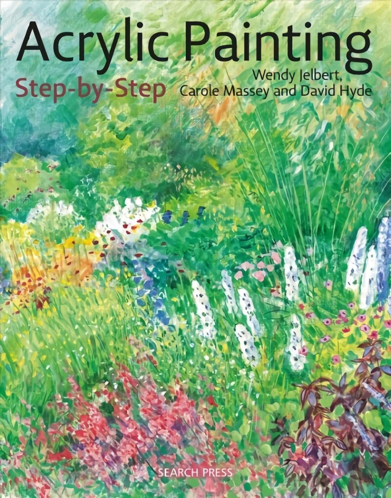 Acrylic Painting Step-by-Step: 22 Easy Modern Designs cena un informācija | Mākslas grāmatas | 220.lv