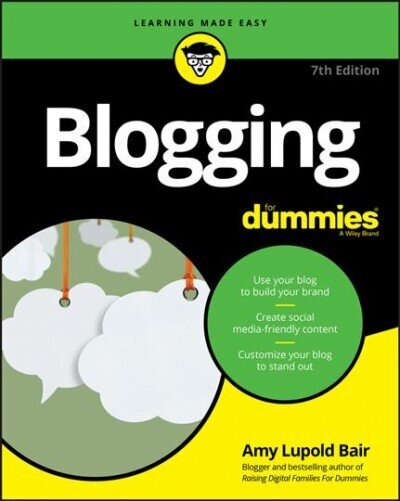 Blogging For Dummies, 7th Edition 7th Edition цена и информация | Mākslas grāmatas | 220.lv