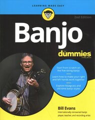 Banjo For Dummies - Book plus Online Video & Audio Instruction, 2nd Edition: Book plus Online Video and Audio Instruction 2nd Edition цена и информация | Книги об искусстве | 220.lv