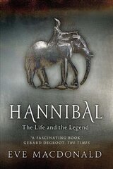 Hannibal: A Hellenistic Life cena un informācija | Biogrāfijas, autobiogrāfijas, memuāri | 220.lv